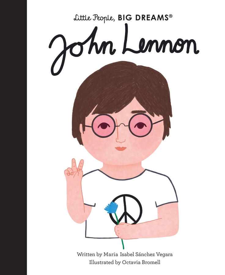 Little People, Big Dreams: John Lennon Book