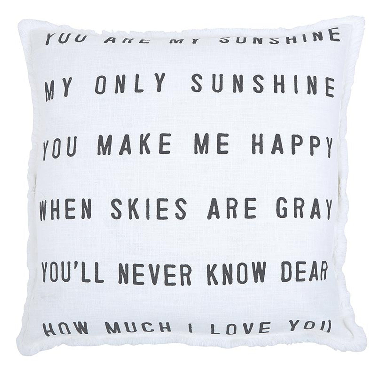 26" You Are My Sunshine Down Fill Pillow