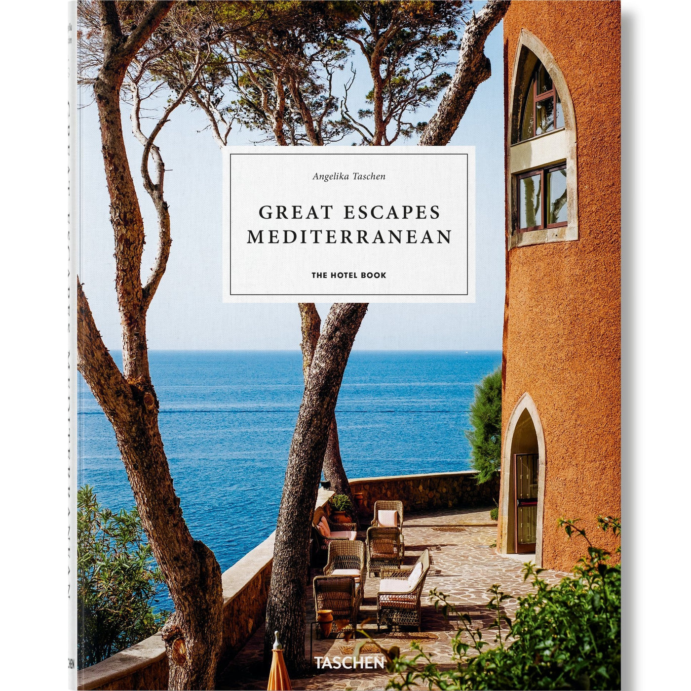 Great Escapes Mediterranean - The Hotel Book