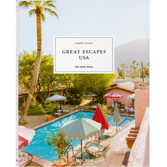 Great Escapes USA - The Hotel Book