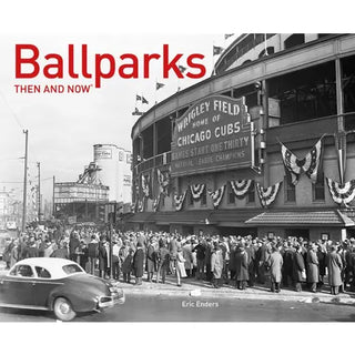 Ballparks Then and Now Book