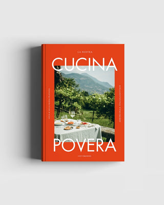 La Nostra Cucina Povera – Everyday Italian Eats Book