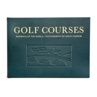 Golf Courses: Fairways of the World Leather Bound Edition by Graphic Image