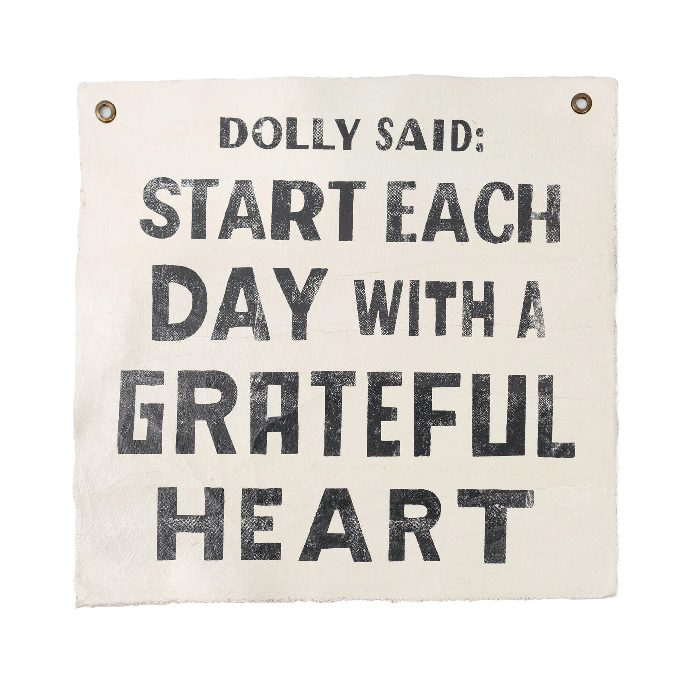 Dolly Said - Start Each Day With A Grateful Heart Hand Painted Wall Hanging