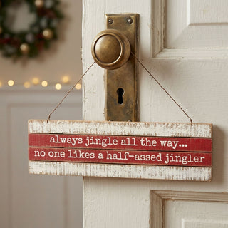 Always Jingle All The Way Sign