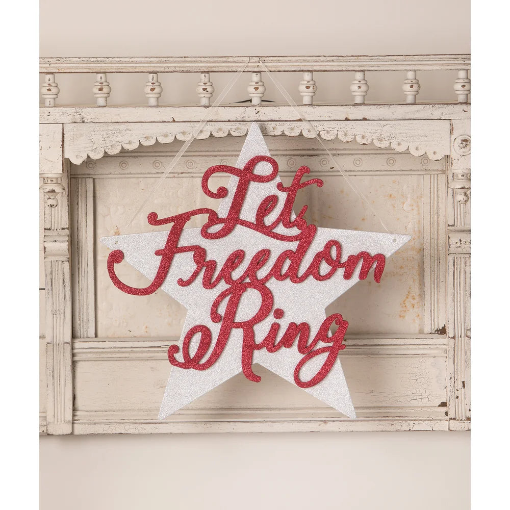 Bethany Lowe Let Freedom Ring Sign