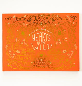 A Snuggle Bug's Guide To Hearts in the Wild Picture Book