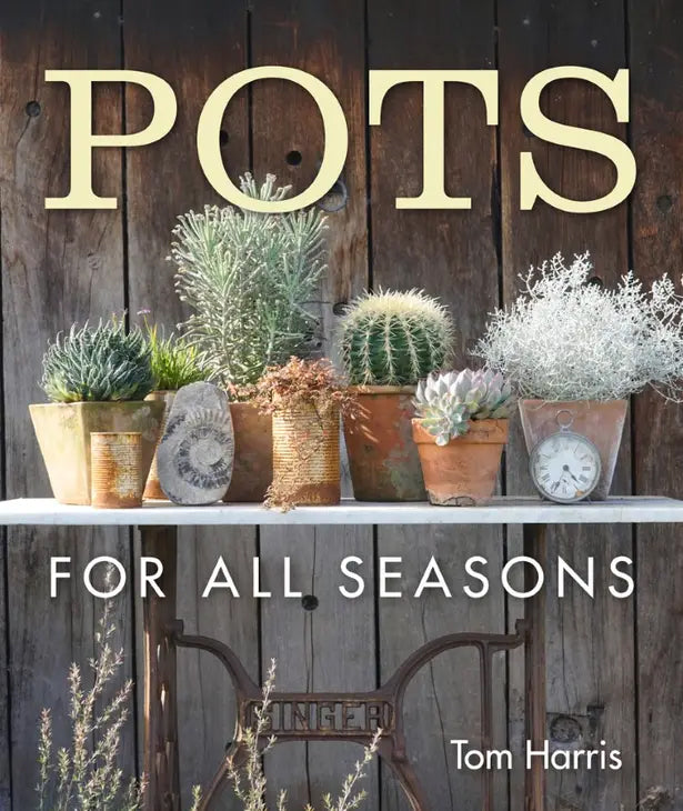Pots For All Seasons - Container Gardening Book